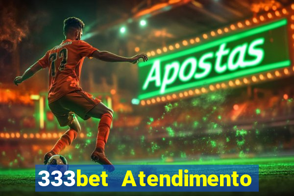 333bet Atendimento ao Cliente